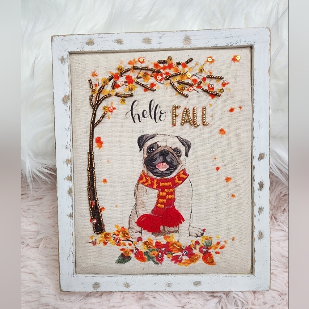 ! NWT "Hello Fall" Dog Canvas Puffy Sign w Great Embroidery Detail ! - Picture 1 of 3